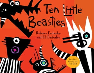 Ten Little Beasties【電子書籍】[ Ed Emberley ]