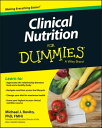 Clinical Nutrition For Dummies【電子書籍】 Michael J. Rovito