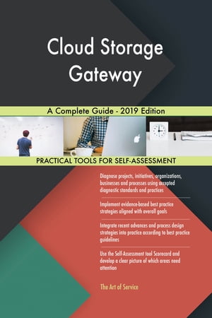 ŷKoboŻҽҥȥ㤨Cloud Storage Gateway A Complete Guide - 2019 EditionŻҽҡ[ Gerardus Blokdyk ]פβǤʤ6,106ߤˤʤޤ