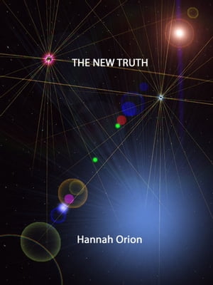 The New Truth【電子書籍】[ Hannah Orion ]