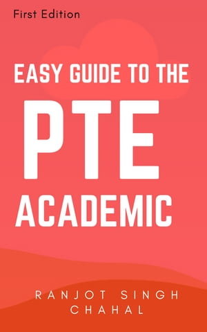 EASY GUIDE TO THE PTE ACADEMIC