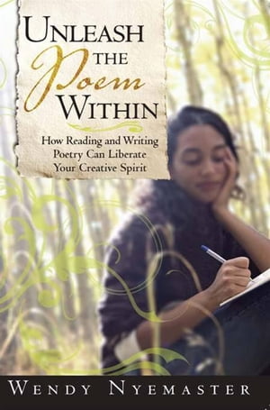 Unleash the Poem Within