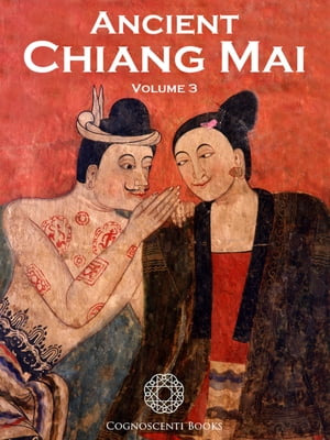Ancient Chiang Mai Volume 3
