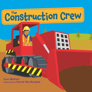 The Construction Crew A Picture BookŻҽҡ[ Lynn Meltzer ]