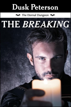 The Breaking (The Eternal Dungeon)