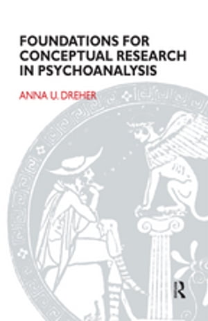 Foundations for Conceptual Research in Psychoanalysis