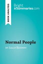 Normal People by Sally Rooney (Book Analysis) Detailed Summary, Analysis and Reading Guide【電子書籍】 Bright Summaries