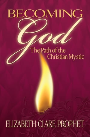 ŷKoboŻҽҥȥ㤨Becoming God The Path of the Christian MysticŻҽҡ[ Elizabeth Clare Prophet ]פβǤʤ1,296ߤˤʤޤ
