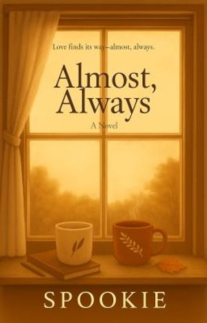 ŷKoboŻҽҥȥ㤨Almost, Always Love finds it's way - almost, always.Żҽҡ[ Spookie ]פβǤʤ163ߤˤʤޤ