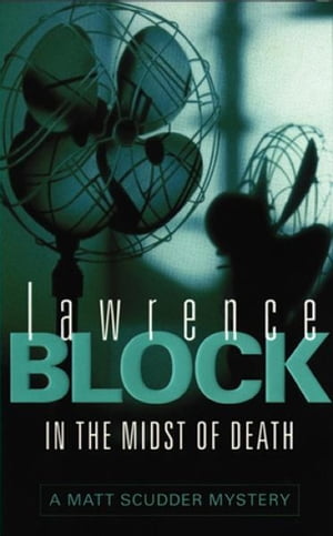 In the Midst of DeathŻҽҡ[ Lawrence Block ]