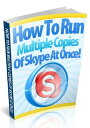 ŷKoboŻҽҥȥ㤨How To Run Multiple Copies of Skype At OnceŻҽҡ[ Anonymous ]פβǤʤ399ߤˤʤޤ