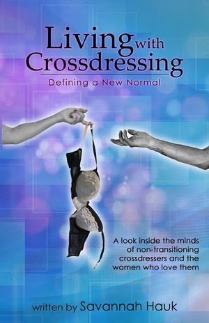 Living with Crossdressing: Defining a New Normal