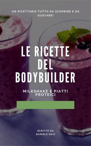 Le ricette del bodybuilder