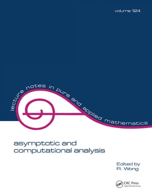 Asymptotic and Computational Analysis Conference in Honor of Frank W.j...