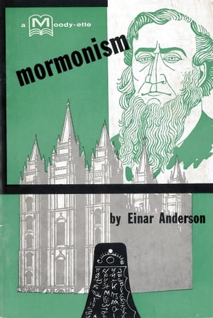Mormonism A Personal TestimonyŻҽҡ[ Einar Anderson ]