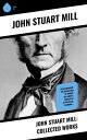 ŷKoboŻҽҥȥ㤨John Stuart Mill: Collected Works Utilitarianism, The Subjection of Women, On Liberty, Principles of Political Economy...Żҽҡ[ John Stuart Mill ]פβǤʤ259ߤˤʤޤ