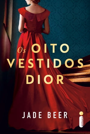 Os oito vestidos Dior【電子書籍】[ Jade Be