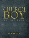 Church Boy in the Dark【電子書籍】[ Har'rell ]