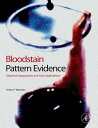 Bloodstain Pattern Evidence Objective Approaches and Case Applications【電子書籍】[ An...