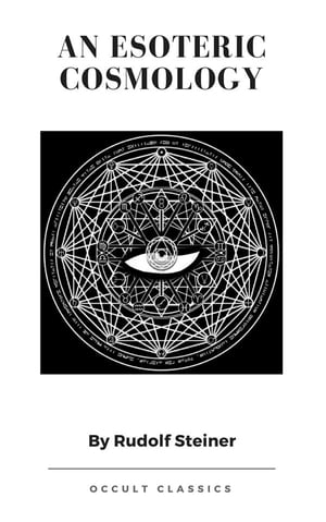 ŷKoboŻҽҥȥ㤨An Esoteric CosmologyŻҽҡ[ Rudolf Steiner ]פβǤʤ146ߤˤʤޤ