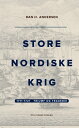 Store Nordiske Krig ? bind 2 1711-1721 ? Triumf og tragedie