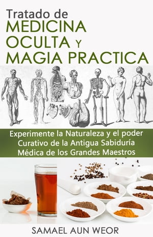 TRATADO DE MEDICINA OCULTA Y MAGIA PRACTICA