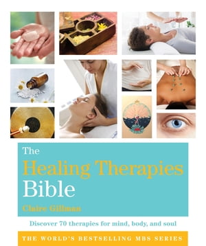 The Healing Therapies Bible Godsfield Bibles