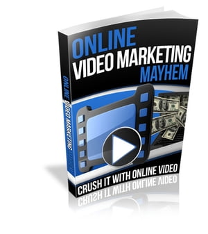 Video Marketing Mayhem