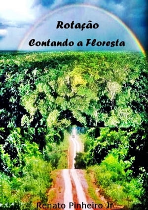 Rotação - Contando A Floresta