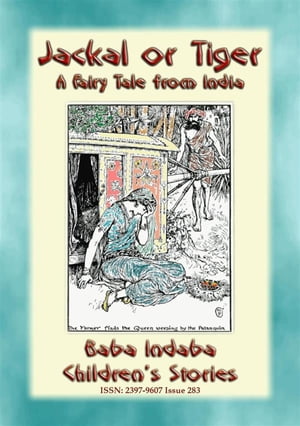JACKAL OR TIGER - an old fairy tale from India B