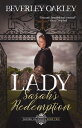 Lady Sarah's Redemption A Regency Romance【電