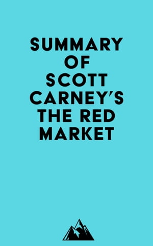 Summary of Scott Carney's The Red MarketŻҽҡ[ ? Everest Media ]