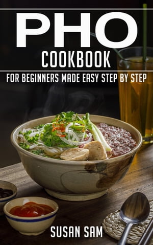 Pho Cookbook