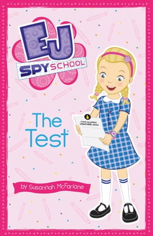 EJ Spy School 1: The TestŻҽҡ[ Susannah McFarlane ]