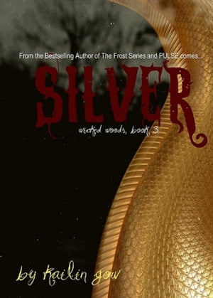 Silver (Wicked Woods 3)
