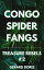 Congo Spider Fangs Treasure Rebels Adventure Novella, #2Żҽҡ[ Gerard Doris ]