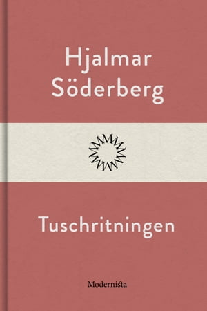 TuschritningenŻҽҡ[ Hjalmar S?derberg ]
