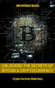 ŷKoboŻҽҥȥ㤨Unlocking The Secrets Of Bitcoin And CryptocurrencyŻҽҡ[ Sir Patrick Bijou ]פβǤʤ1,579ߤˤʤޤ