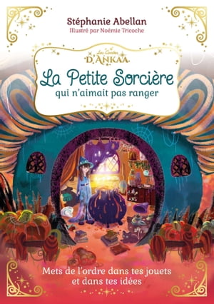 La Petite Sorcière qui n'aimait pas ranger