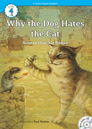 Classic Readers 4-06 Why the Dog Hates the Cat