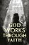 God Works Through FaithŻҽҡ[ Robert A. Russell ]