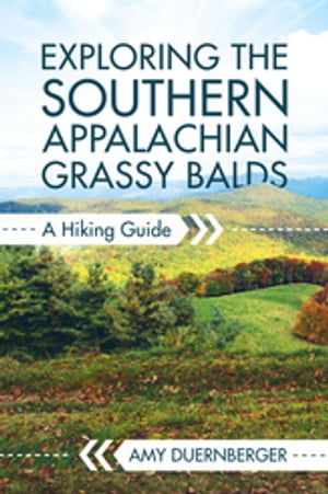 Exploring the Southern Appalachian Grassy Balds