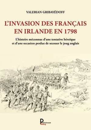 L'invasion des Français en Irlande en 1798