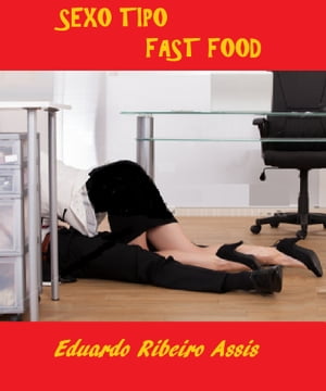 SEXO TIPO FAST FOOD