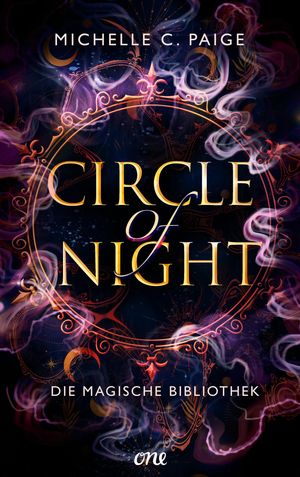 Circle of Night - Die magische BibliothekŻҽҡ[ Michelle C. Paige ]