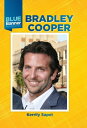 Bradley Cooper【電子書籍】 Kerrily Sapet