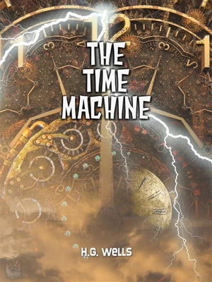 The Time MachineŻҽҡ[ H.G. Wells ]