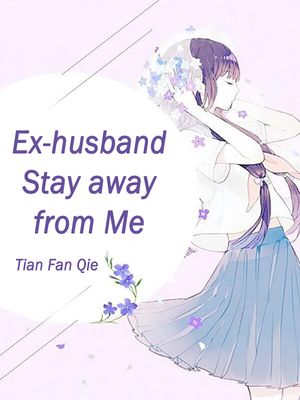 ŷKoboŻҽҥȥ㤨Ex-husband, Stay away from Me Volume 5Żҽҡ[ Tian FanQie ]פβǤʤ294ߤˤʤޤ