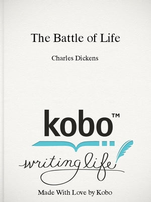 The Battle of LifeŻҽҡ[ Charles Dickens ]