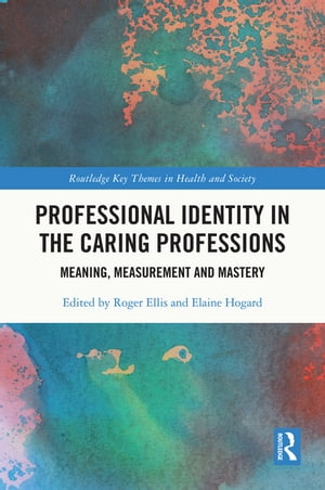 Professional Identity in the Caring Professions